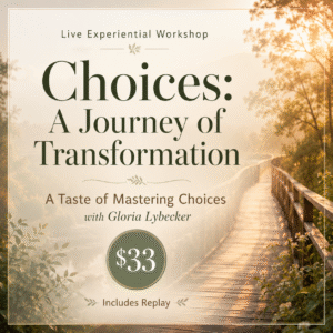 choices: a journey of transformation webinar